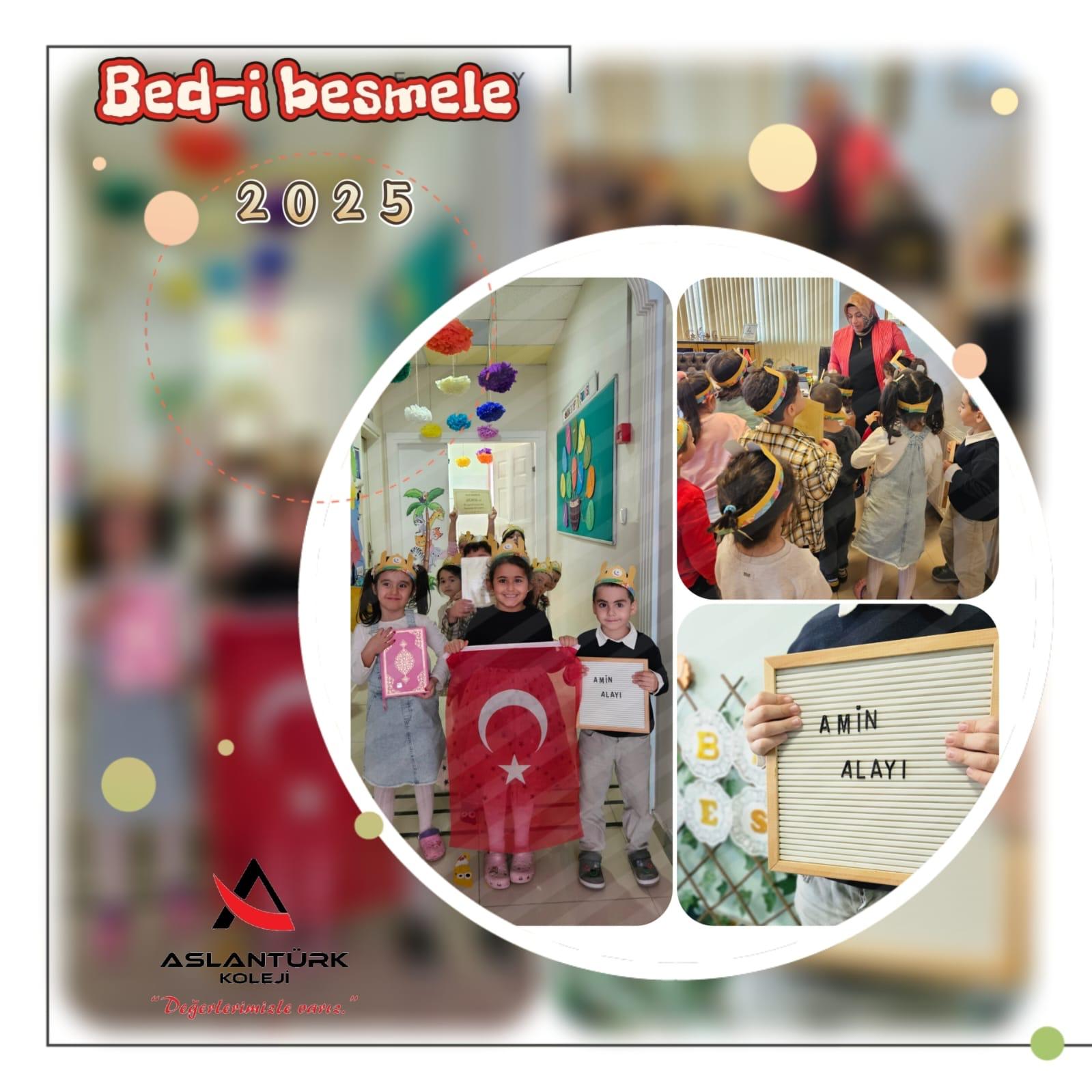 BED-İ BESMELE TÖRENİMİZ